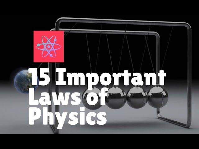 15 Important Laws of Physics