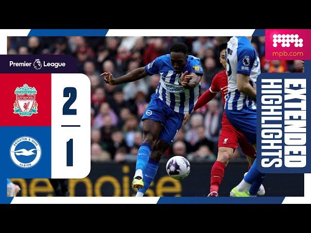 Extended PL Highlights: Liverpool 2 Brighton  1