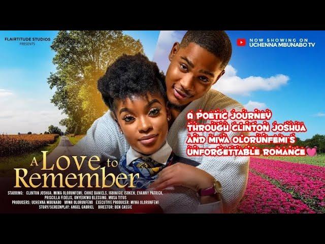 A love to remember movie: Clinton Joshua and Miwa OlorunFemi’s Unforgettable poem 🫶