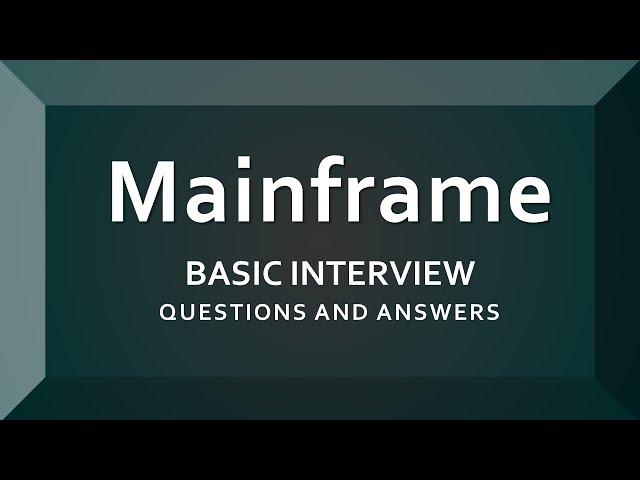 Mainframe Interview Questions and Answers | Mainframe Developer | COBOL | JCL |