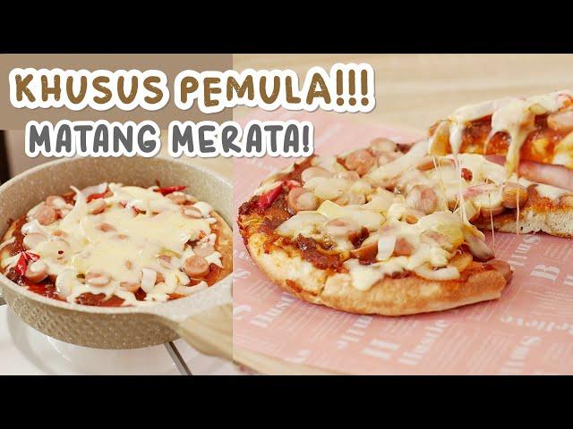 KHUSUS PEMULA!! PIZZA TEFLON Pasti Matang Merata!! – Bahan Sederhana Rasa Istimewa!!