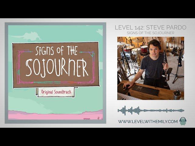 Level 142: Steve Pardo (Signs of the Sojourner)