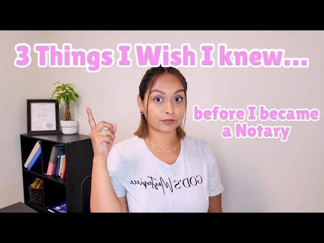 3 things I wish I knew before I became a Notary Public (this will save you TIME + MONEY)