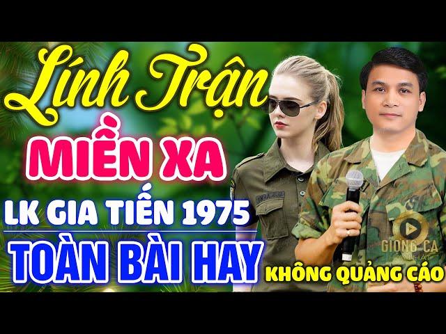 Lính Trận Miền Xa, Đêm Tiền Đồn  Lk Nhạc Lính 1975 Bất Hủ Vượt Thời Gian, Bolero Hay Nhất Hiện Nay