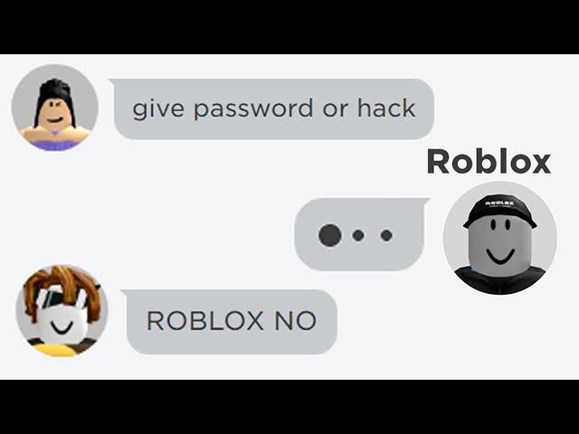 roblox dont do it...