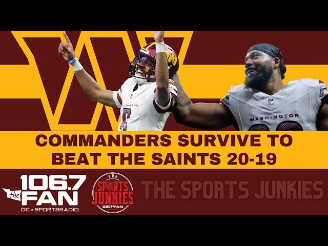 Commanders Survive Against the Saints | Sports Junkies