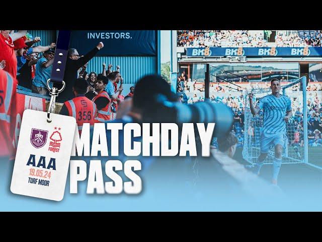 Final Day SCENES!  | Burnley 1-2 Nottingham Forest | Matchday Pass