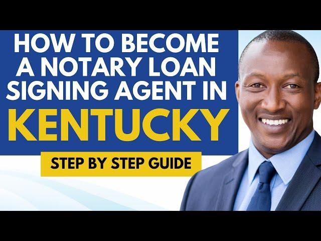 How To Become A Notary Loan Signing Agent In Kentucky - Notary Signing Agent Requirements Kentucky