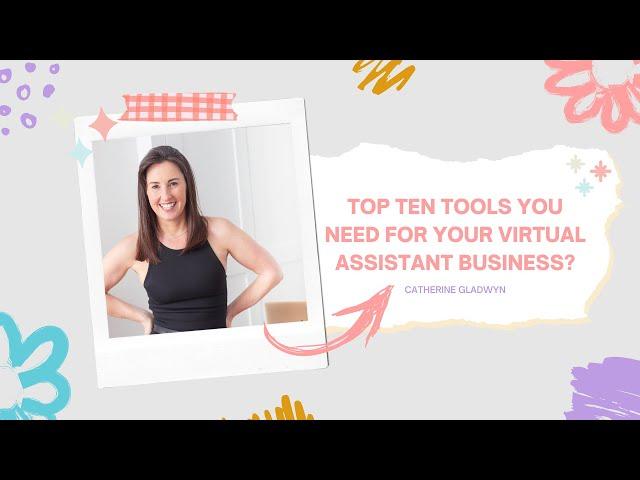 Top ten tools you need for your Virtual Assistant business