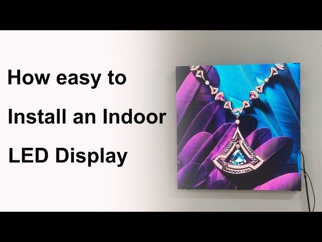 How easy to install an Indoor Front Service LED display--NSE LED