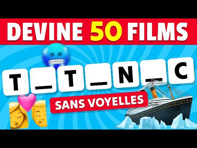 Devine 50 FILMS sans VOYELLES  | Test de Rapidité 