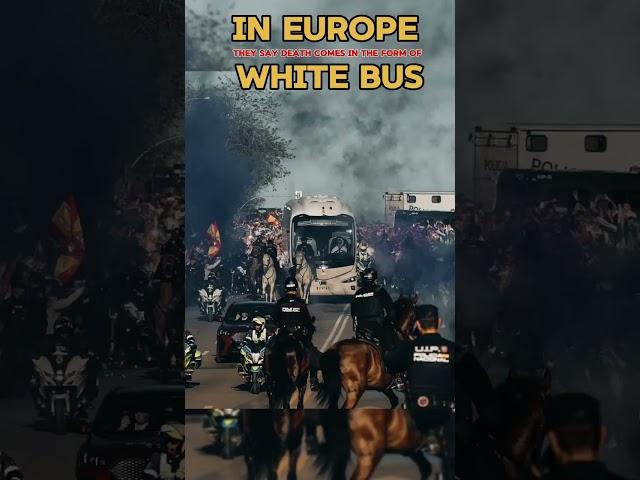 In Europe, Death Comes in White Bus  #realmadrid #shorts #viral #fyp #football