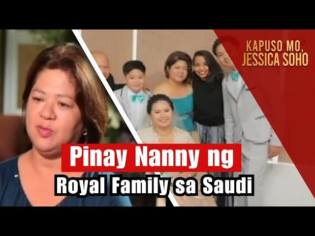 Pinay Nanny ng Royal Family sa Saudi | Kapuso Mo, Jessica Soho