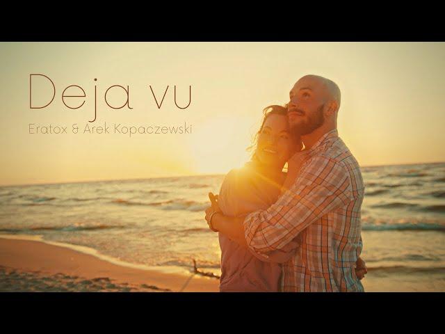 Eratox & Arek Kopaczewski – Deja vu (Official Video)