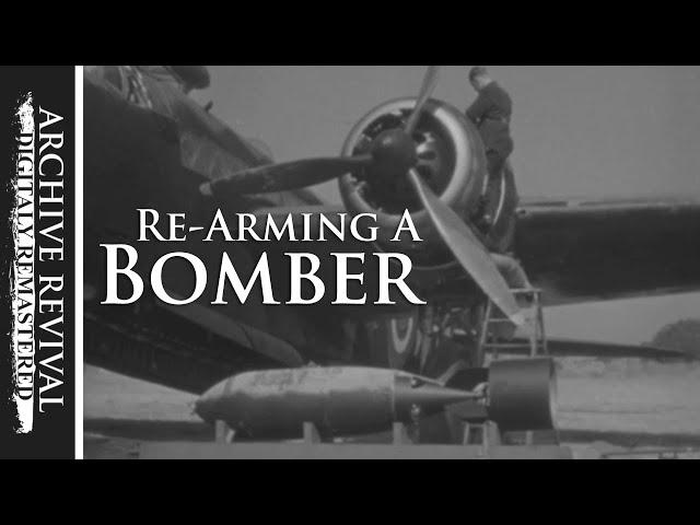 Re-Arming A Bomber | RAF Instructional Film (1941)