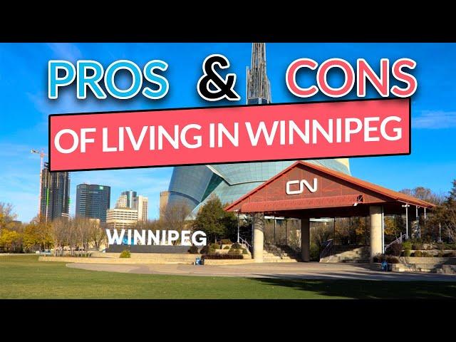 Pros and Cons of Living in Winnipeg, Manitoba Canada - What to know before moving here (2021)!