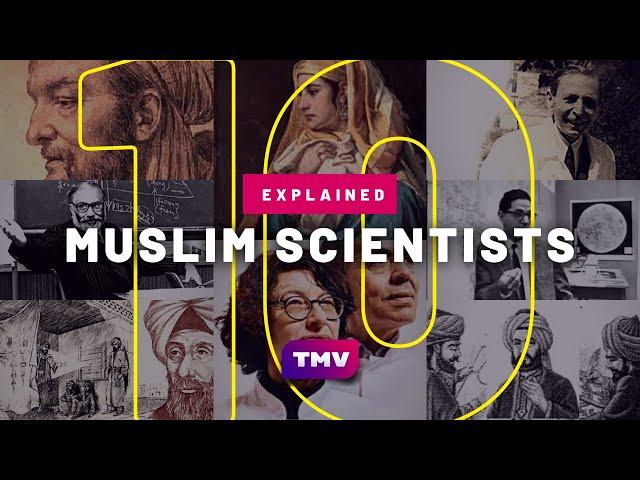 10 Muslim Scientists Who Changed The World  | Explained