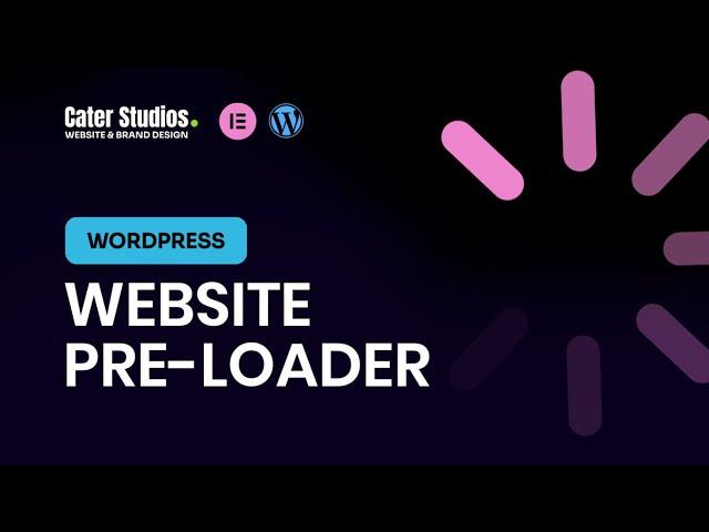 How To Add a pre-Loader To Any WordPress Website - Elementor page builder