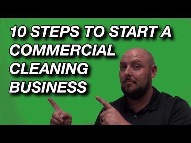 10 Steps to Start a Commercial Cleaning Business | How to Start a Commercial Cleaning Business