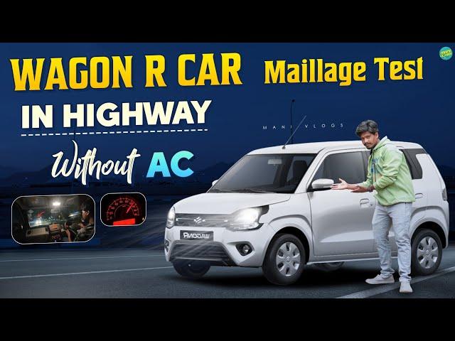 "Wagon R CNG Highway Mileage Test Without AC: Real Results!" No-AC Mileage: Surprising Results!"