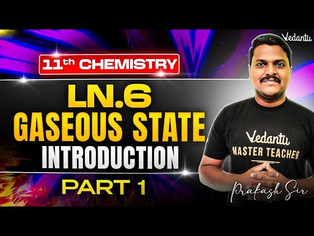 11th Chemistry | Ln 6 Gaseous State Part 1 | State Board | Prakash Sir