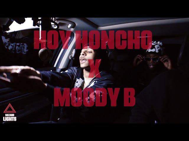 "Hoy Honcho" X "Moody B" | Hazard Lights ️