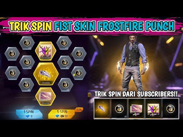 TRIK SPIN FIST SKIN FROSTFIRE PUNCH TERBARU || TRIK SPIN DARI SUBSCRIBERS AUTO HOKI?!