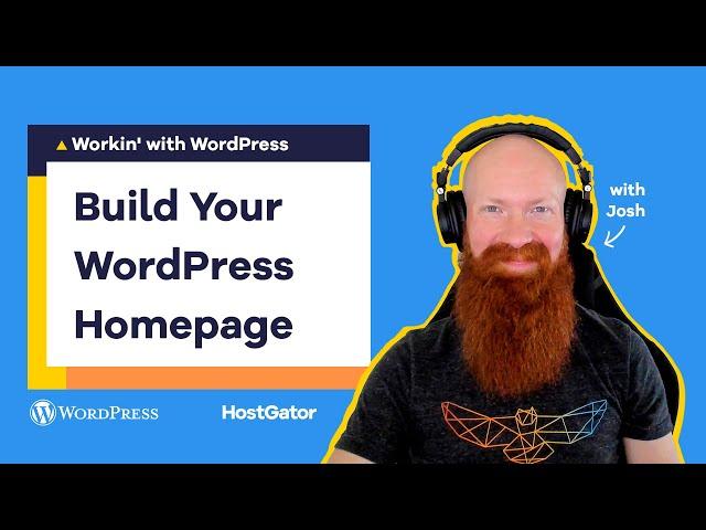 Building your Homepage with WordPress Block Editor - Ep 5 Workin' with WordPress