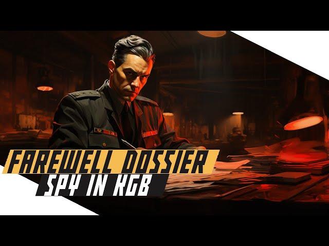 KGB Espionage, Theft, and Murder: The Farewell Dossier - Cold War DOCUMENTARY