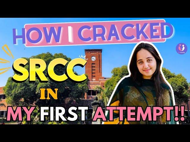 How I Got into SRCC || Tips and Tricks#cuet2024