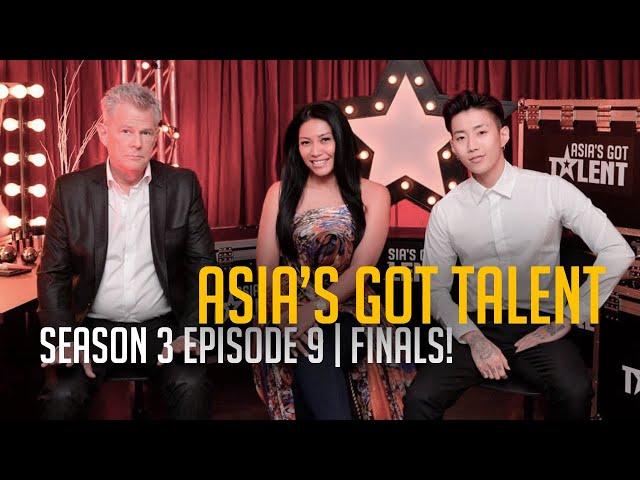 Asia's Got Talent Season 3 FULL Episode 9 | Finals | Announcement of Finalists and Performances!