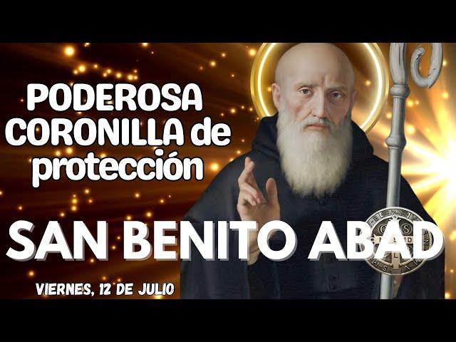 ️PODEROSA CORONILLA A SAN BENITO ABAD. ROSARIO DE PROTECCIÓN Y LIBERACIÓN. #coronilla