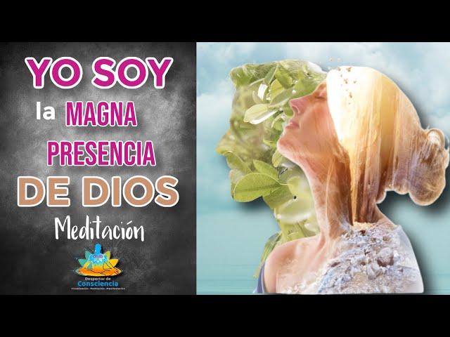 Invoca la MAGNA PRESENCIA DE DIOS ️YO SOY  [Poderosas Afirmaciones]  Remueve obstáculos