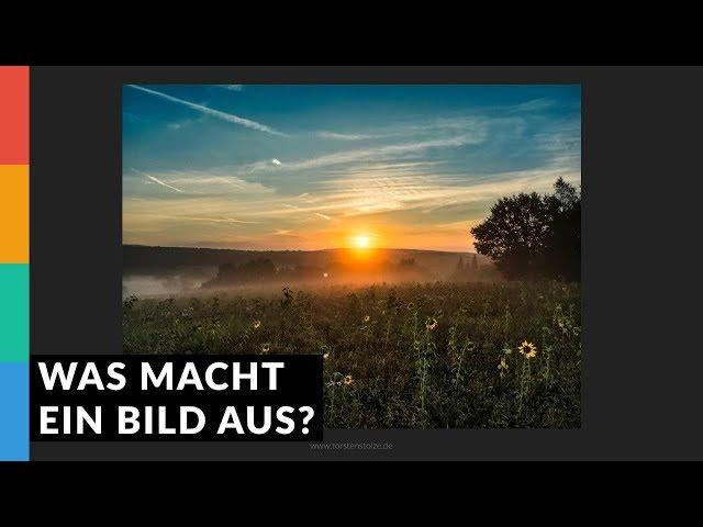 Was macht ein Bild aus? Kamera - Was ist wichtig beim Fotografieren?