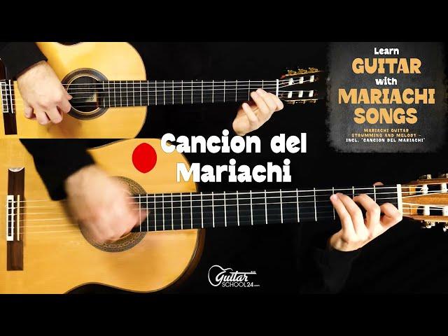 Cancion del Mariachi - Guitar Strumming and Melody - Book Playalong 