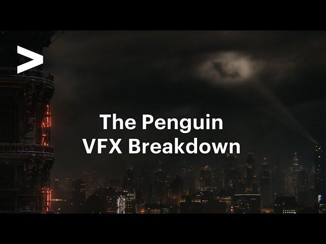 The Penguin | VFX Breakdown