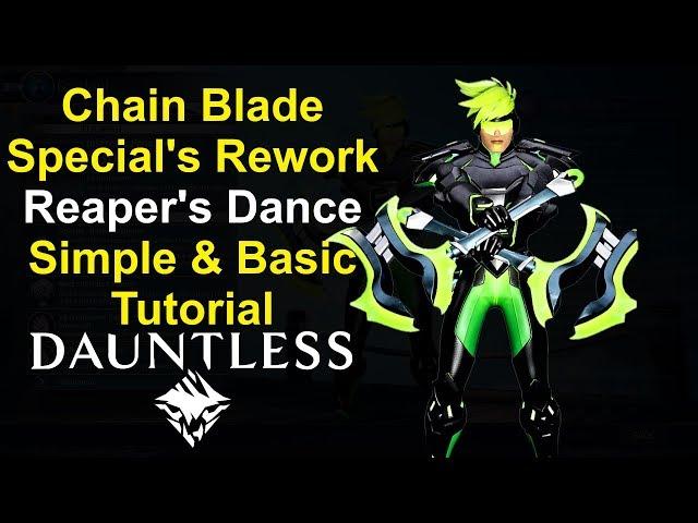 'Reaper's Dance', Chain Blade Special - Simple Tutorial - DAUNTLESS Gameplay (PC)