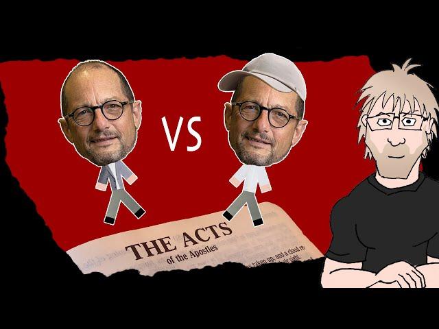 Is Acts Reliable? DEBATE Smackdown! Bart vs Bart! Your Side WINS!