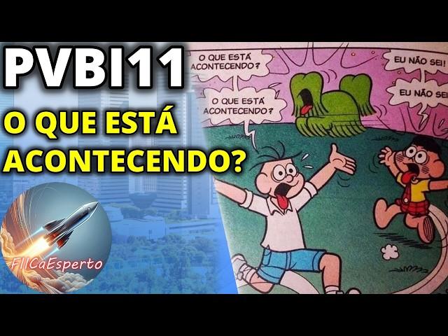 #pvbi11 - O que está acontecendo?