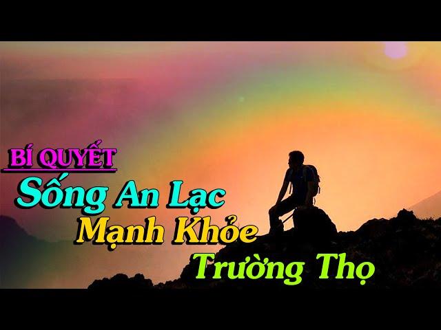 BÍ QUYẾT Sống An Lạc, Mạnh Khỏe, Trường Thọ - Thiền Đạo