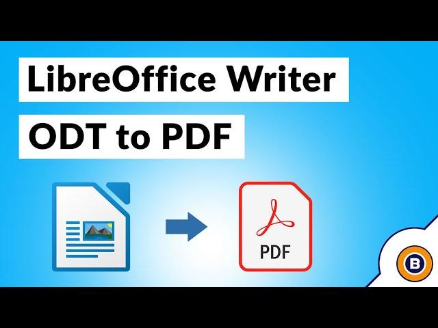 How to Convert LibreOffice ODT File to PDF Document Format?