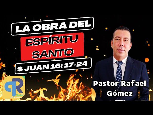 La obra del ESPÍRITU SANTO/ Pastor Rafael Gómez MISIONERO Sud África