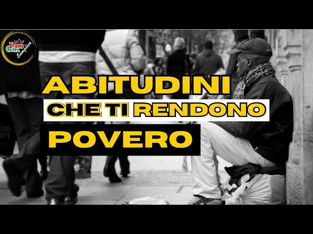 7 Cattive Abitudini Che Ti Rendono Povero: Come Evitarle