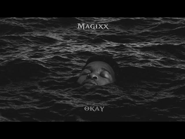 Magixx - OKAY (Lyric Video)