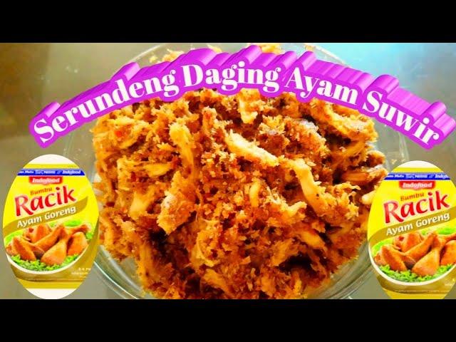 Resep Serundeng Daging Ayam Suwir ||awet tahan lama tanpa bahan pengawet #indonesianfood