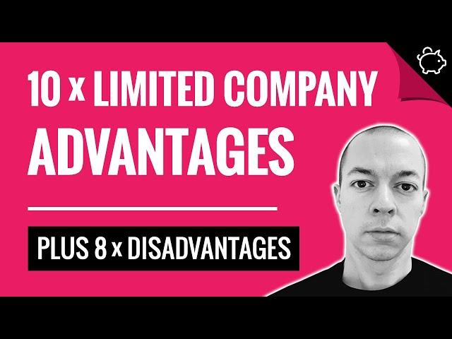 10 x ADVANTAGES of a Limited Company | Starting a Ltd Company UK