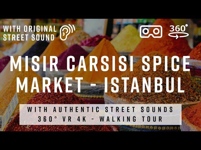 Misir Carsisi Spice Market 360 Tour  Istanbul Turkey with Original Street Sounds