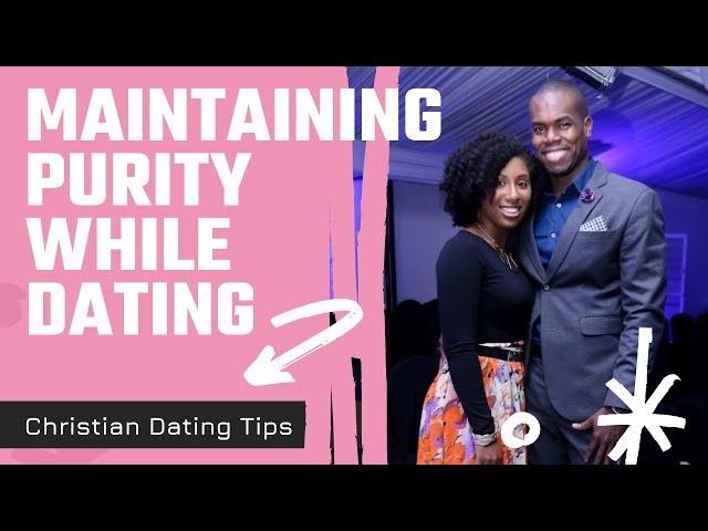 Practical advice for Maintaining Purity while Dating