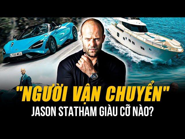 "NGƯỜI VẬN CHUYỂN" JASON STATHAM GIÀU CỠ NÀO? | TỪ KẺ BÁN HÀNG RONG ĐẾN SIÊU SAO HÀNH ĐỘNG TRIỆU ĐÔ