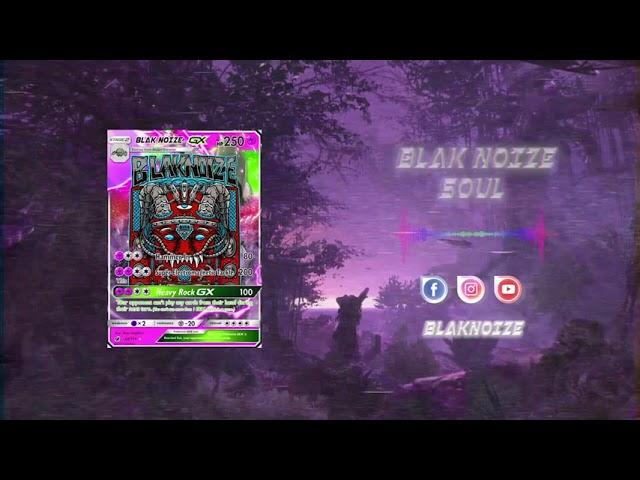 Blak Noize - Soul [Hybrid / Tekno]